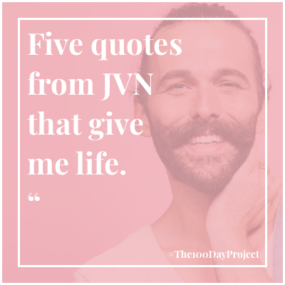 Five quotes from JVN that get me through the week.