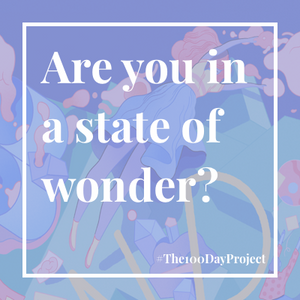 Are you in a state of wonder ?