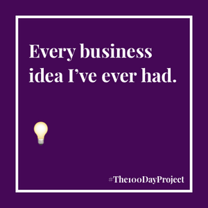 Every business idea I've ever had 💡
