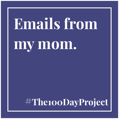 Emails from my mom