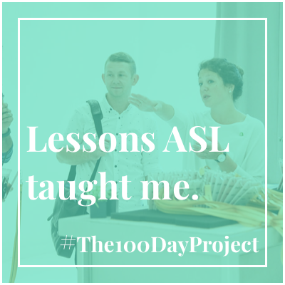 Three life lessons sign language taught me